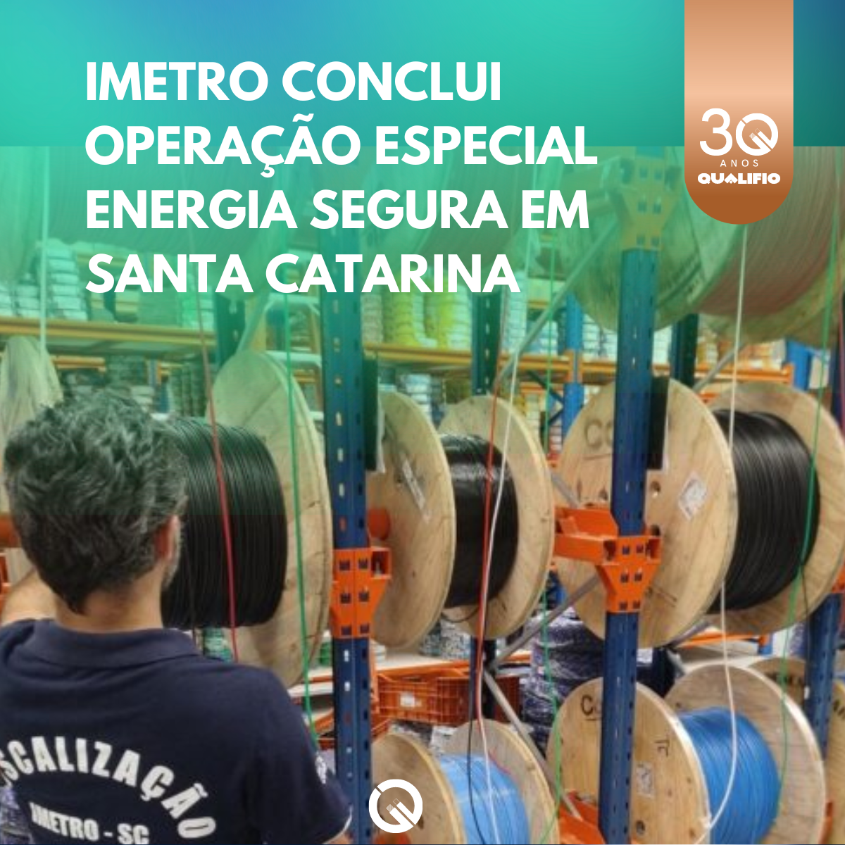Imetro Conclui Operação Especial Energia Segura em Santa Catarina